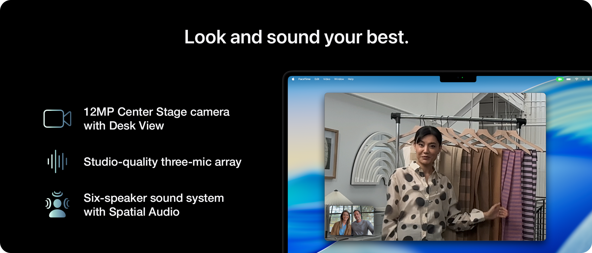 Look and sound your best.