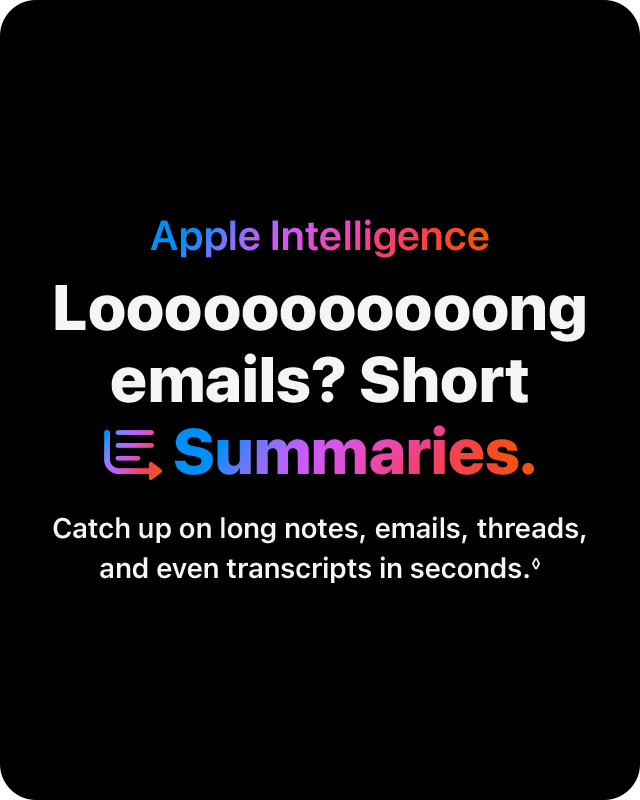 Apple Intelligence  Looooooooooong emails? Short Summaries.