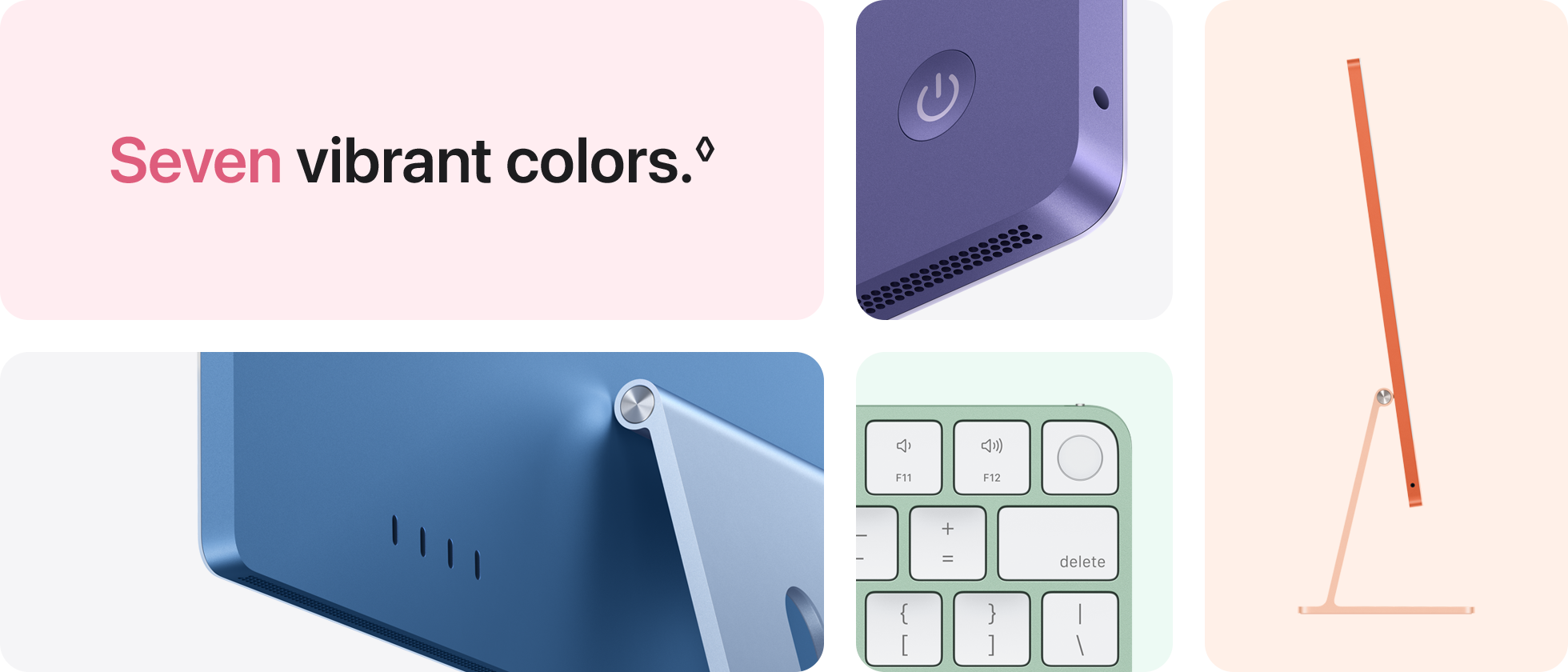 Seven vibrant Colors&loz;