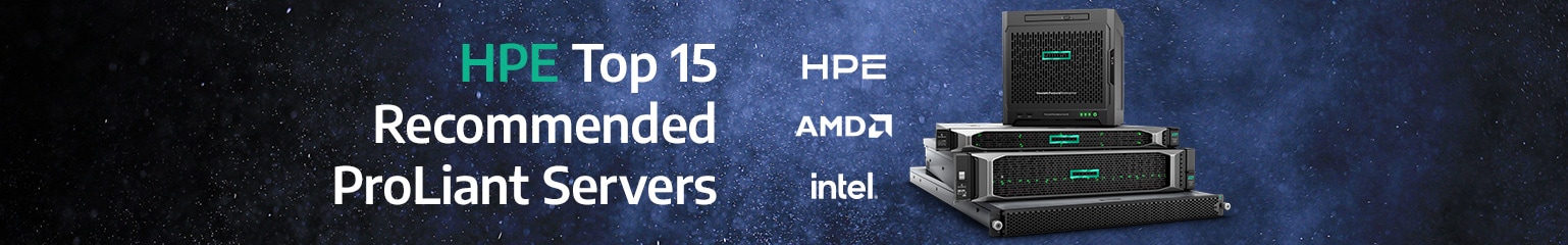 HPE Top 15 Recommended ProLiant Servers - AMD and Intel