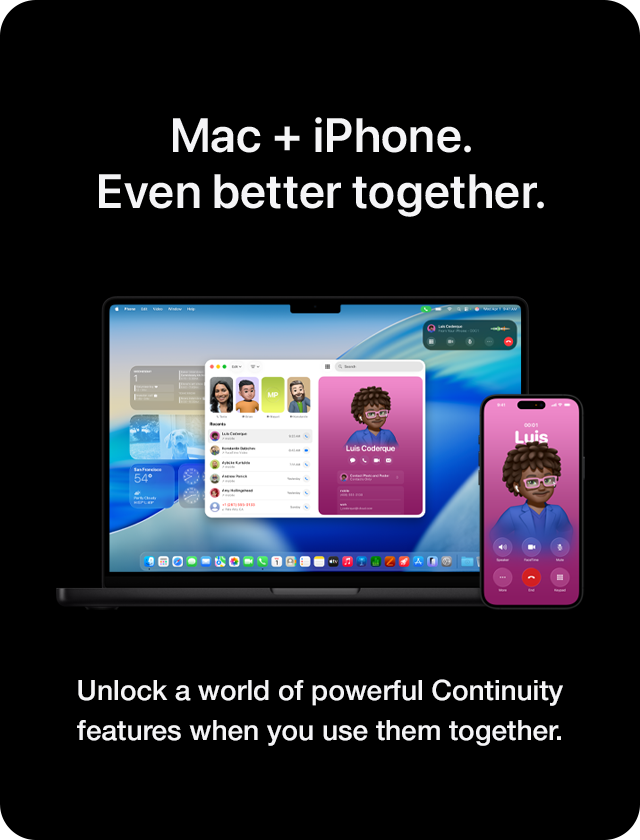 Mac + iPhone. Even better together.