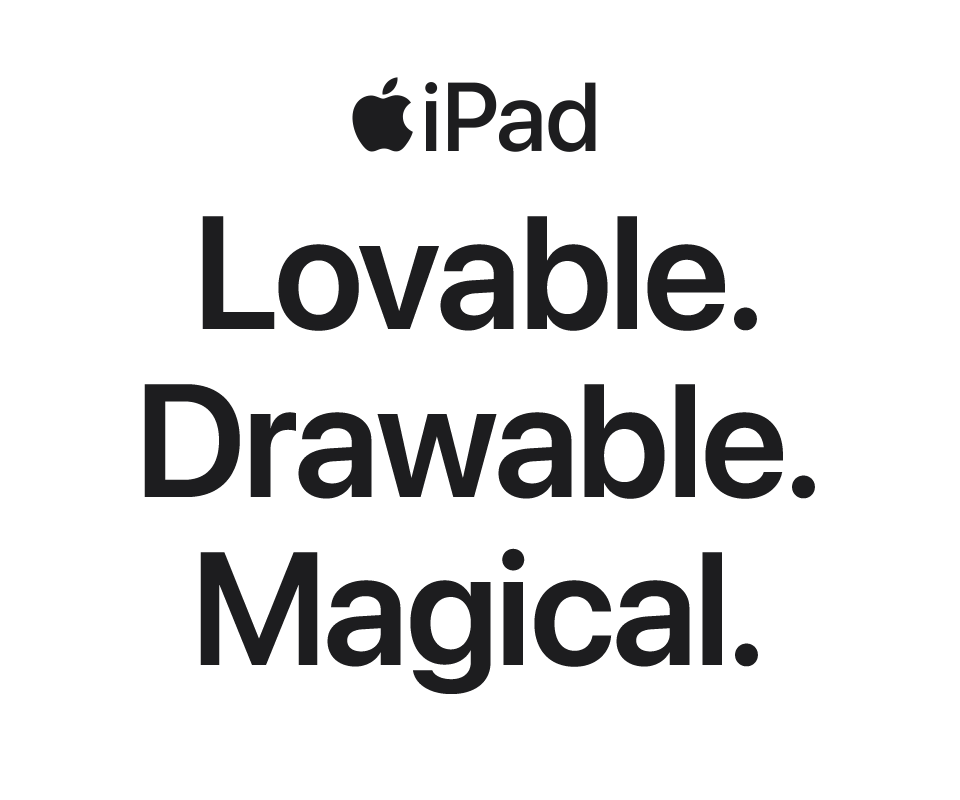 Apple iPad Air - Lovable. Drawable. Magical.