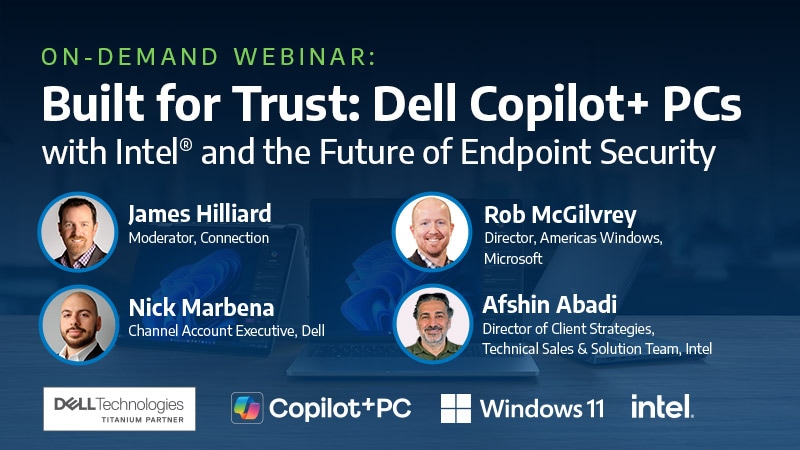 Built for Trust: Dell Copilot+ PCs with Intel&reg; and the Future of Endpoint Security