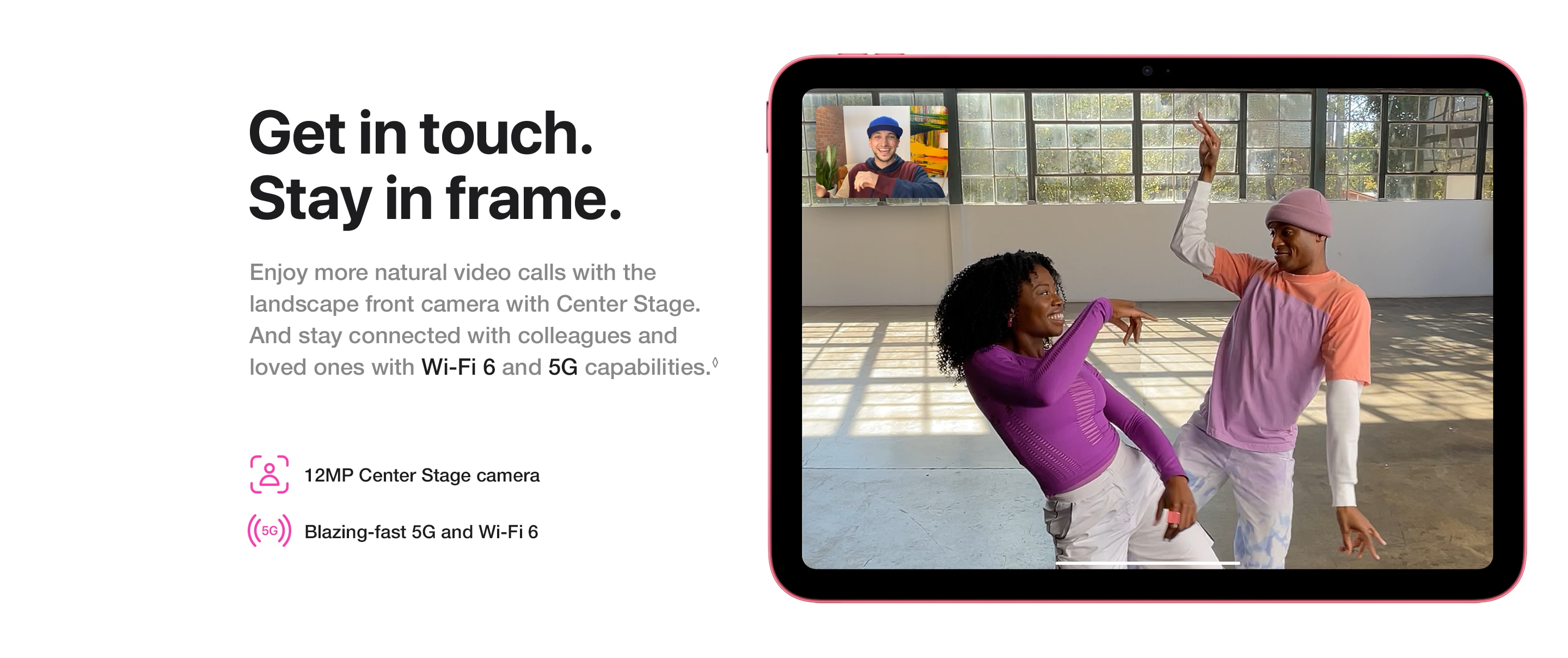 Get in touch. Stay in frame.