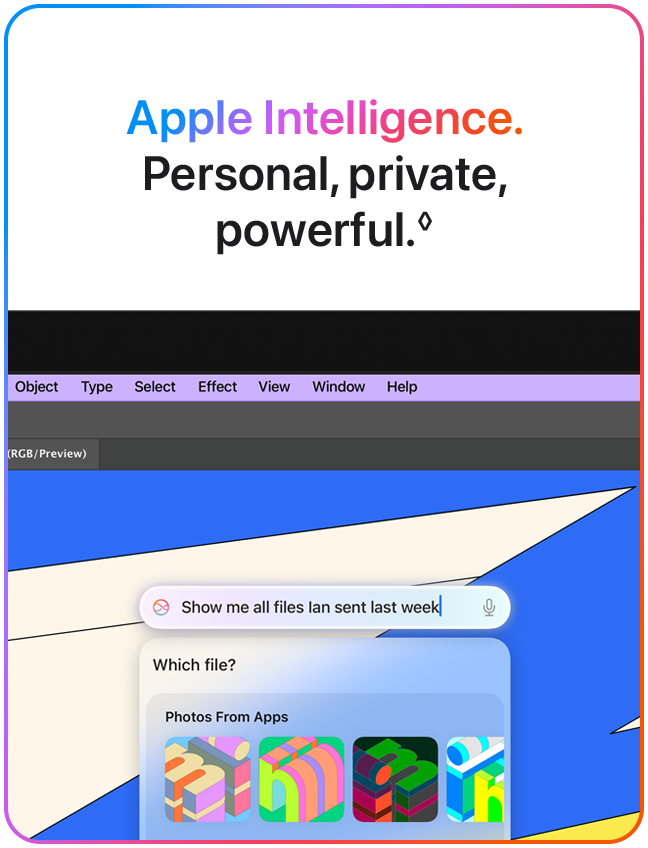  Apple Intelligence. Personal, private, powerful.&loz;